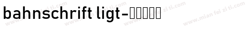 bahnschrift ligt字体转换
